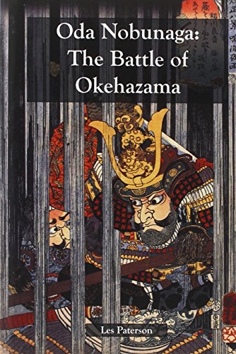 Oda Nobunaga The Battle Of Okehazama [Paperback]