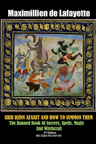 Sihr Djinn Afarit And How To Summon Them. 3rd Edition [Paperback]