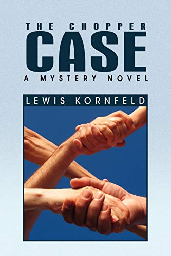 Chopper Case  A Mystery Novel [Paperback]
