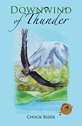 Downwind Of Thunder [Paperback]