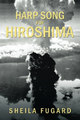 Harp Song For Hiroshima [Paperback]