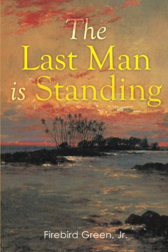 Last Man Is Standing [Paperback]