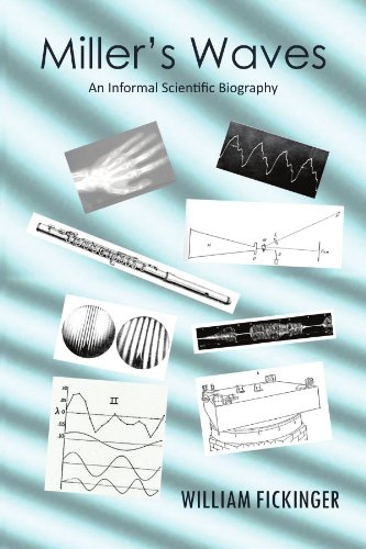 Miller's Waves An Informal Scientific Biography [Paperback]