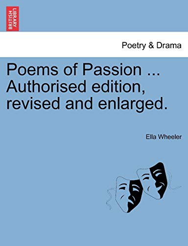Poems of Passion Authorised Edition, Revised and Enlarged [Paperback]