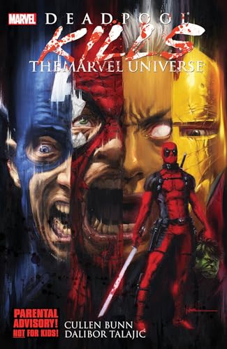 DEADPOOL KILLS THE MARVEL UNIVERSE [Paperback]