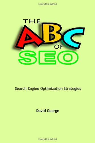 The Abc Of Seo Search Engine Optimization Strategies [Paperback]