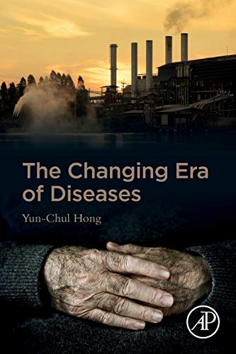 The Changing Era of Diseases [Paperback]