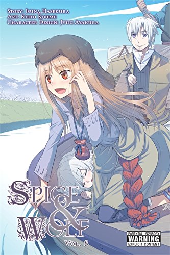 Spice and Wolf, Vol. 8 (manga) [Paperback]
