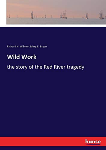 Wild Work [Paperback]