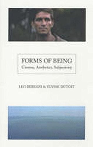 Forms of Being Cinema, Aesthetics, Subjectivity [Paperback]