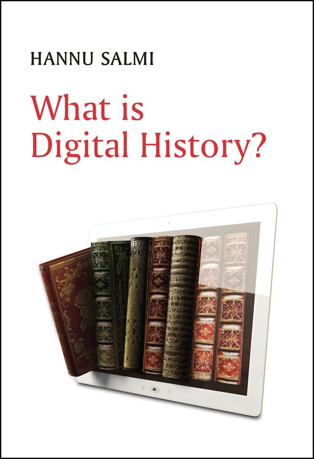 What is Digital History [Hardcover]