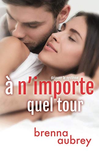 A N'importe Quel Tour (dejouer Le Systeme) (volume 2) (french Edition) [Paperback]