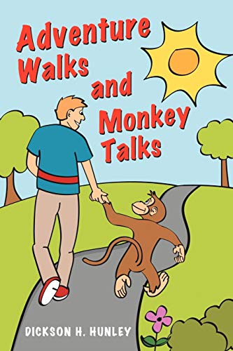 Adventure Walks and Monkey Talks [Paperback]