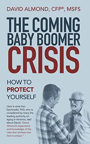 Coming Baby Boomer Crisis  How to Protect Yourself [Paperback]