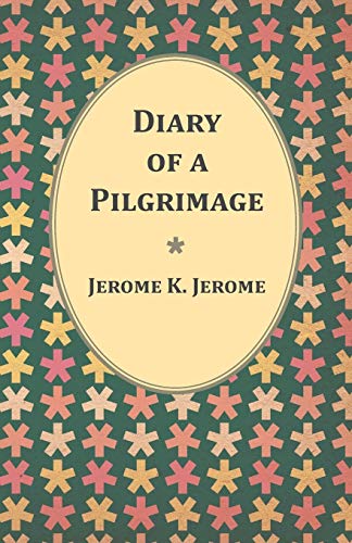 Diary of a Pilgrimage [Paperback]