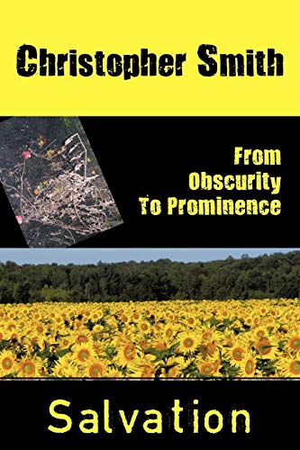 From Obscurity to Prominence  Salvation [Paperback]