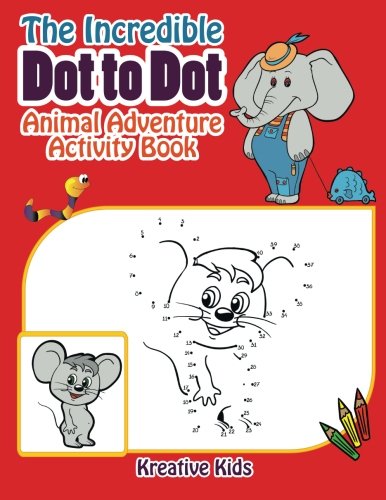 Incredible Dot to Dot Animal Adventure Activity Book [Paperback]