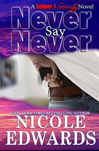 Never Say Never (sniper 1 Security) (volume 2) [Paperback]