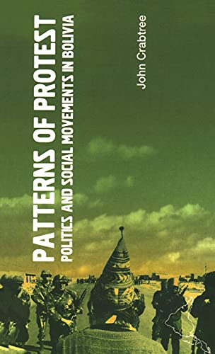 Patterns of Protest Politics and Social Movements in Bolivia [Paperback]
