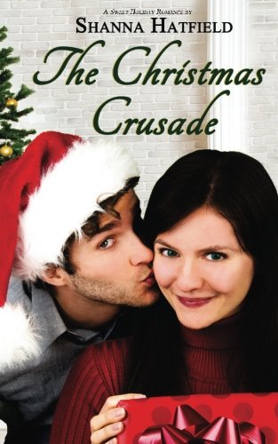The Christmas Crusade Sweet Holiday Romance [Paperback]