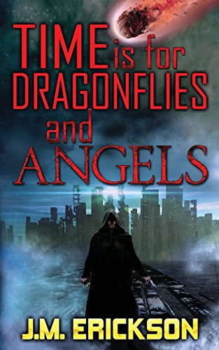 Time Is for Dragonflies and Angels [Paperback]