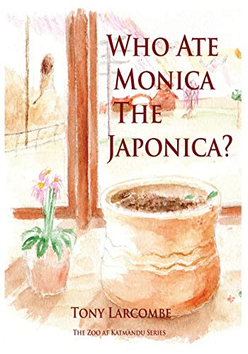 Who Ate Monica The Japonica The Zoo At Katmandu Series [Paperback]