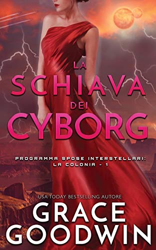 schiava dei cyborg [Paperback]