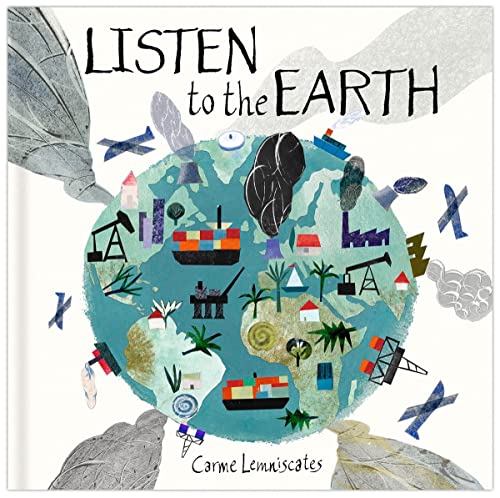 Listen to the Earth Caring for Our Planet [Hardcover]