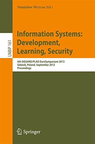 Information Systems Development, Learning, Security 6th SIGSAND/PLAIS EuroSymp [Paperback]