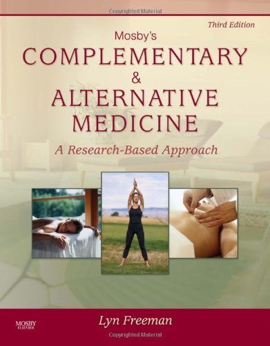 Mosby's Complementary &amp Alternative Medicine A Research-Based Approach [Hardcover]