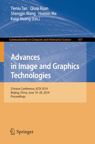Advances in Image and Graphics Technologies Chinese Conference, IGTA 2014, Beij [Paperback]