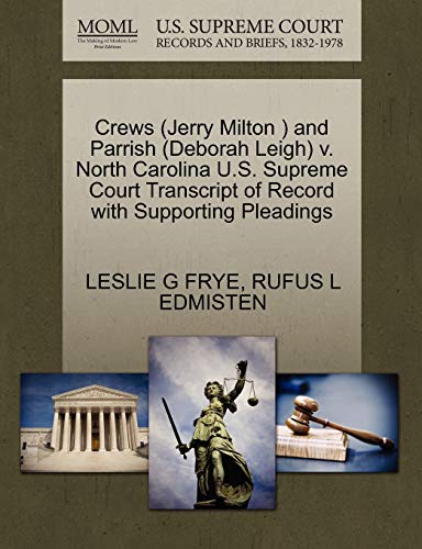 Crews and Parrish V. North Carolina U. S. Supreme Court Transcript of Record wit [Paperback]