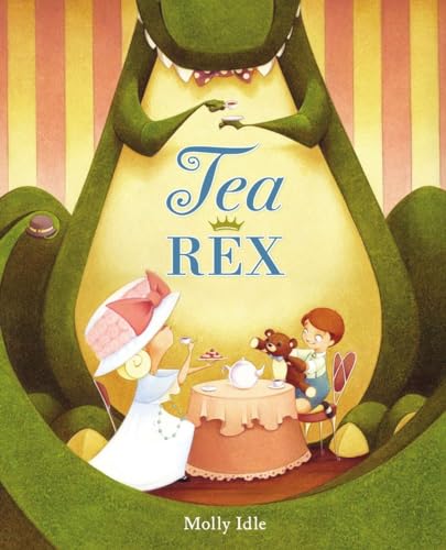 Tea Rex [Hardcover]