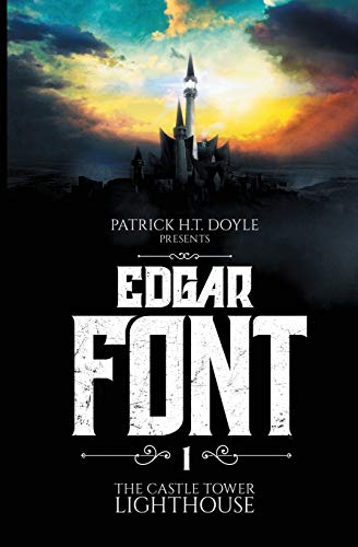 Edgar Font's Hunt For A House To Haunt Adventure One The Castle Tower Lighthou [Paperback]