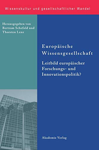 Europische Wissensgesellschaft - Leitbild Europischer Forschungs- und Innovati [Hardcover]