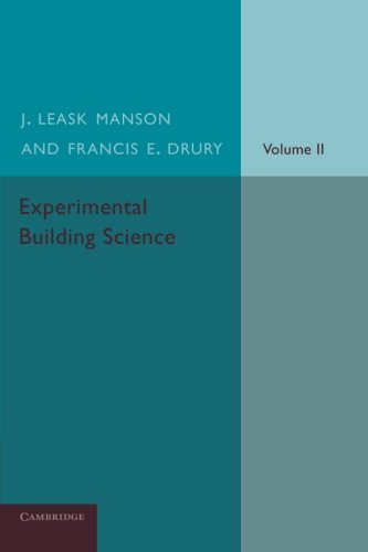 Experimental Building Science Volume 2, Being an Introduction to Mechanics and  [Paperback]