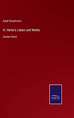 H. Heine's Leben Und Werke