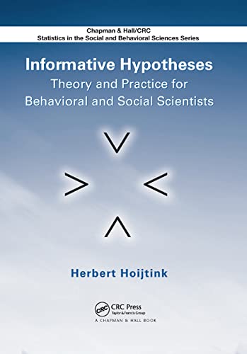 Informative Hypotheses Theory and Practice for Behavioral and Social Scientists [Paperback]