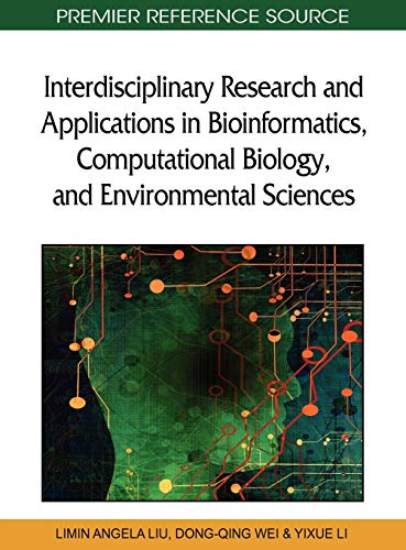 Interdisciplinary Research and Applications in Bioinformatics, Computation Biolo [Hardcover]