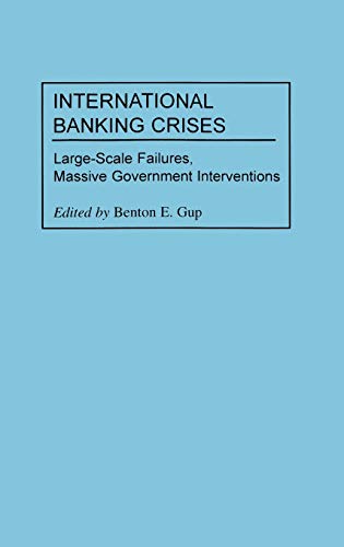 International Banking Crises Large-Scale Failures, Massive Government Intervent [Hardcover]