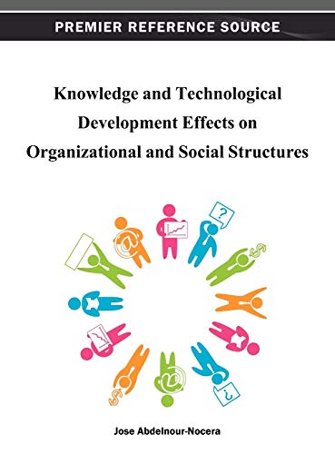 Knowledge And Technological Development Effects On Organizational And Social Str [Hardcover]