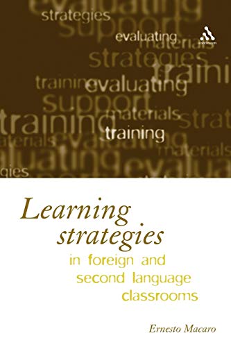 Learning Strategies in Foreign and Second Language Classrooms The Role of Learn [Paperback]