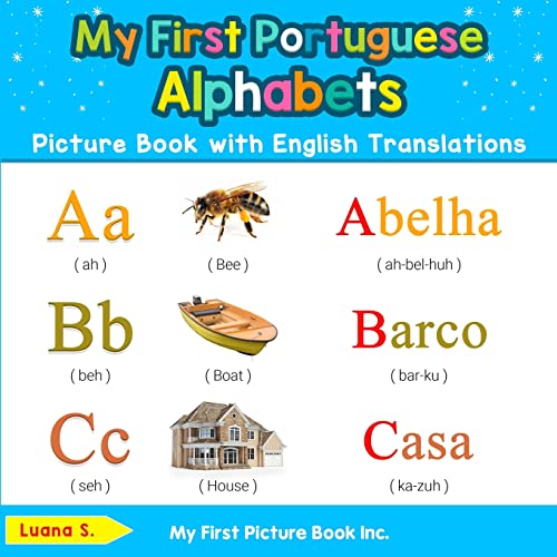 My First Portuguese Alphabets Picture Book with English Translations  Bilingual [Paperback]