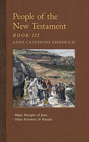 People of the New Testament, Book III  Major Disciples of Jesus and Other Follo [Hardcover]