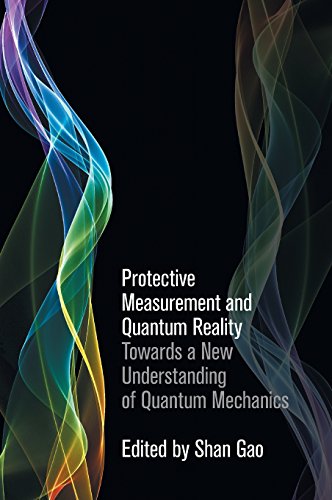 Protective Measurement and Quantum Reality Towards a New Understanding of Quant [Hardcover]
