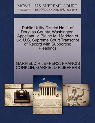 Public Utility District No. 1 of Douglas County, Washington, Appellant, V. Blain [Paperback]