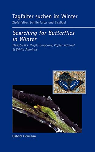 Tagfalter Suchen Im Winter / Searching For Butterflies In Winter (german Edition [Paperback]