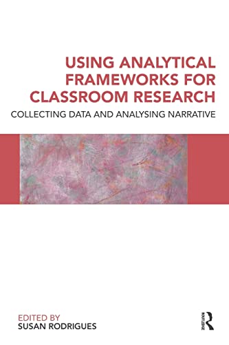 Using Analytical Frameworks for Classroom Research Collecting Data and Analysin [Paperback]