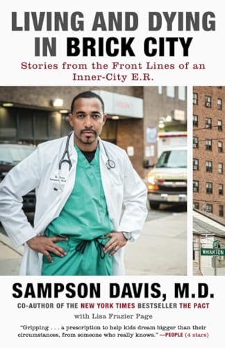 Living and Dying in Brick City Stories from the Front Lines of an Inner-City E. [Paperback]