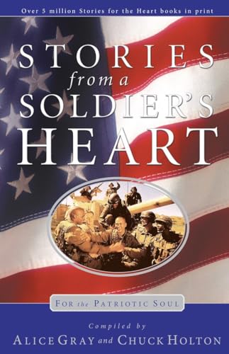 Stories from a Soldier's Heart For the Patriotic Soul [Paperback]